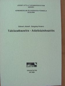 Gábori József - Táblázatkezelés, adatbáziskezelés [antikvár]