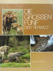 Ursula Dolder - Die Grossen Fünf der Tierwelt [antikvár]
