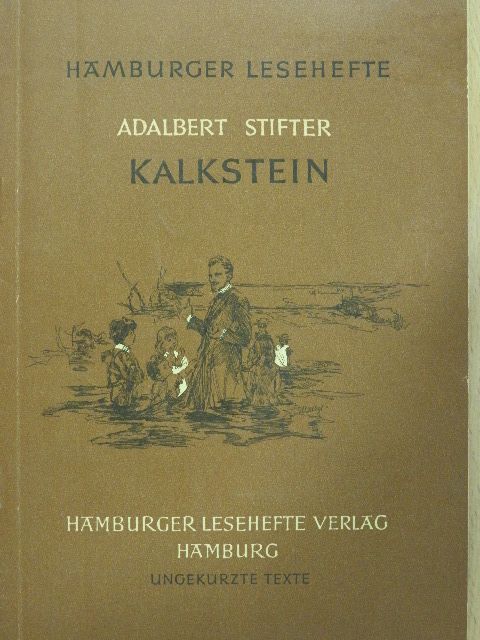 Adalbert Stifter - Kalkstein [antikvár]