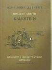 Adalbert Stifter - Kalkstein [antikvár]