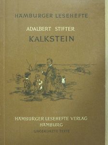 Adalbert Stifter - Kalkstein [antikvár]