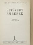 John Boynton Priestley - Eltévedt emberek [antikvár]