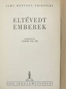 John Boynton Priestley - Eltévedt emberek [antikvár]