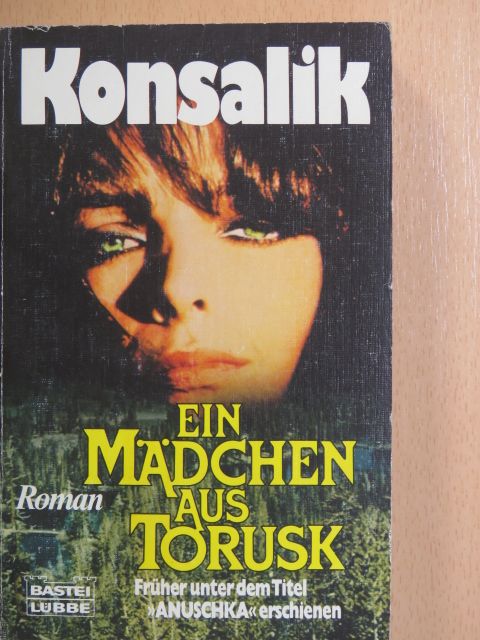 Konsalik - Ein Mädchen aus Torusk [antikvár]