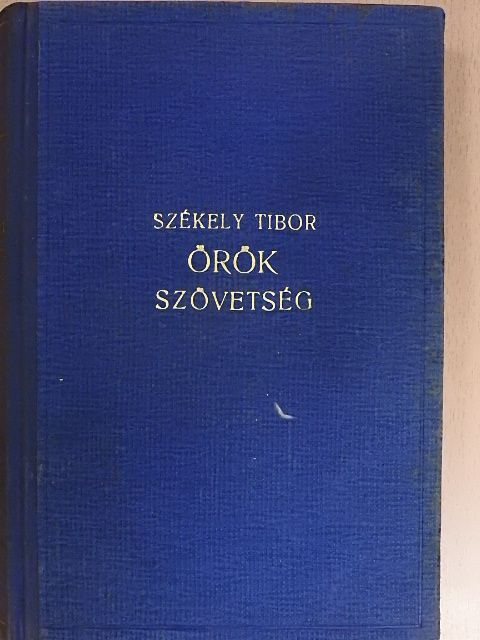 Székely Tibor - Örök szövetség [antikvár]