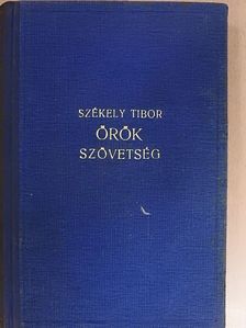 Székely Tibor - Örök szövetség [antikvár]
