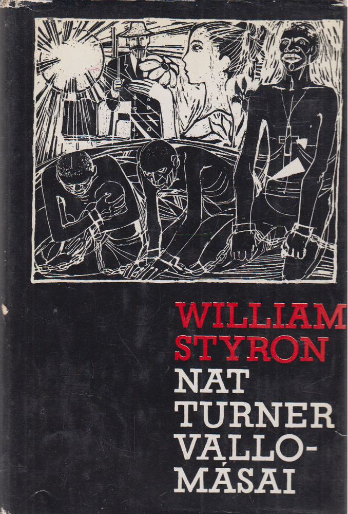William STYRON - Nat Turner vallomásai [antikvár]