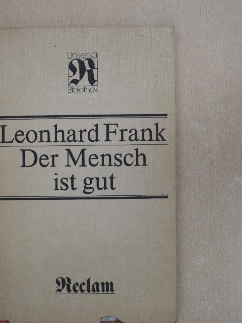 Leonhard Frank - Der Mensch ist gut [antikvár]
