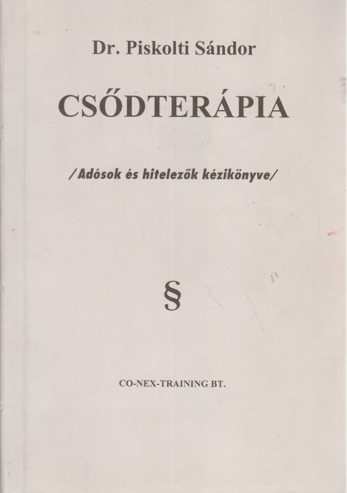 Dr. Piskolti Sándor - Csődterápia [antikvár]