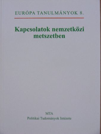 Hári Péter - Kapcsolatok nemzetközi metszetben [antikvár]