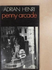 Adrian Henri - Penny Arcade [antikvár]