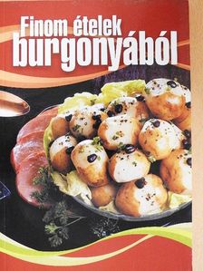 Finom ételek burgonyából [antikvár]