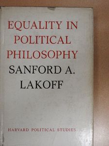 Sanford A. Lakoff - Equality in Political Philosophy [antikvár]