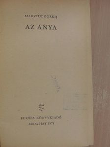 Makszim Gorkij - Az anya [antikvár]