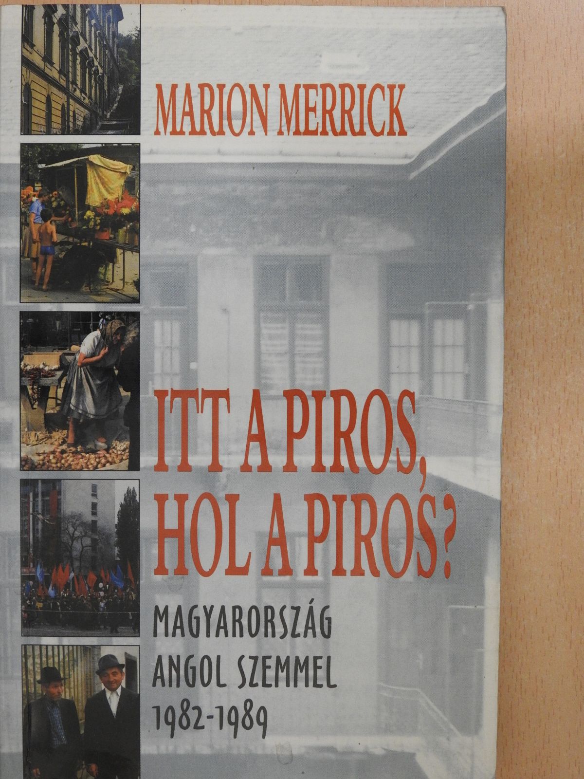 Marion Merrick - Itt a piros, hol a piros? (dedikált példány) [antikvár]