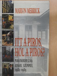 Marion Merrick - Itt a piros, hol a piros? (dedikált példány) [antikvár]