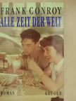 Frank Conroy - Alle Zeit der Welt [antikvár]