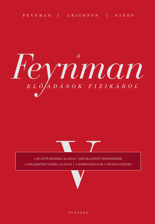 Richard P. Feynman - Robert B. Leighton - Matthew Sands - A Feynman-előadások fizikából V. [eKönyv: pdf]