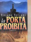 Tiziano Terzani - La Porta Proibita [antikvár]