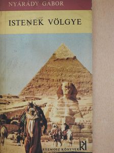 Nyárády Gábor - Istenek völgye (dedikált példány) [antikvár]
