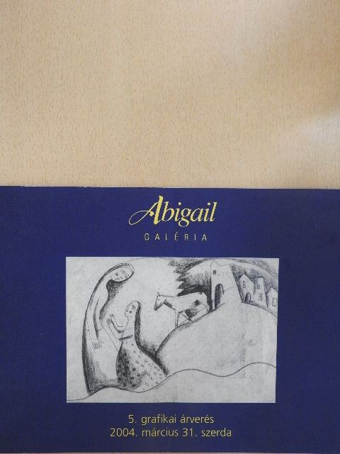 Abigail Galéria 5. grafikai árverés [antikvár]