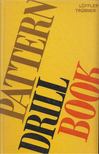Hans Löffler, Georg Trübner - Pattern Drill Book [antikvár]