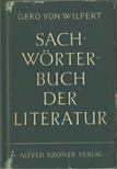 Gero von Wilpert - Sachwörterbuch der Literatur [antikvár]