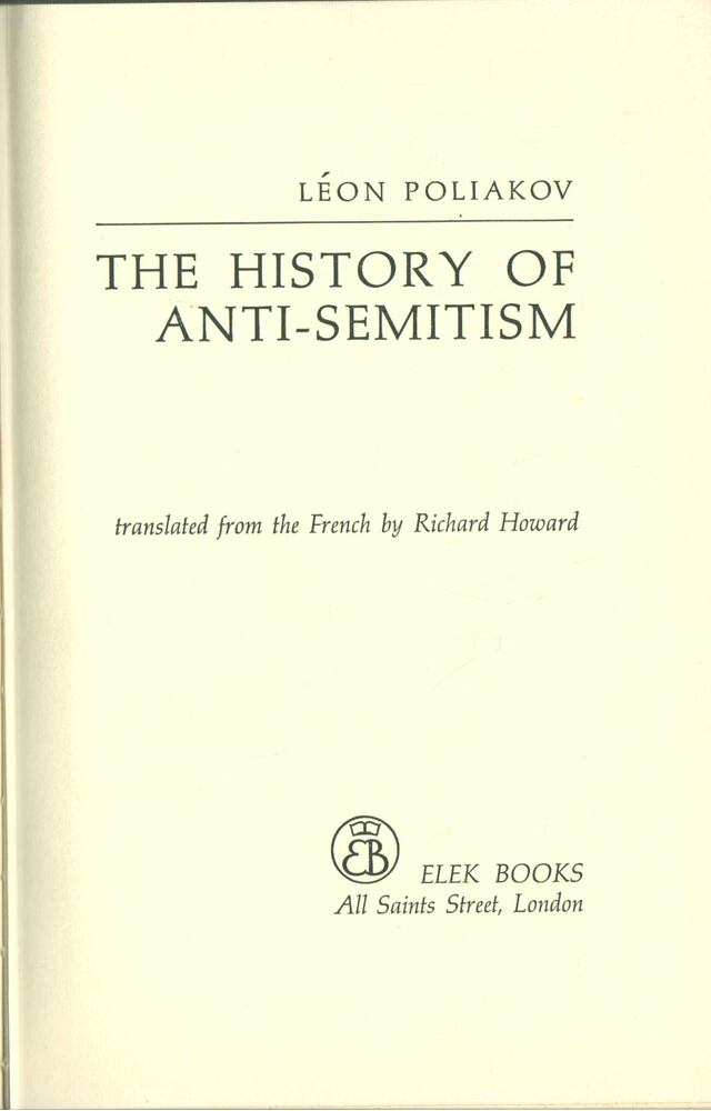 Léon Poliakov - The History of Anti-Semitism I. [antikvár]