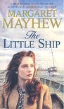MAYHEW, MARGARET - The Little Ship [antikvár]