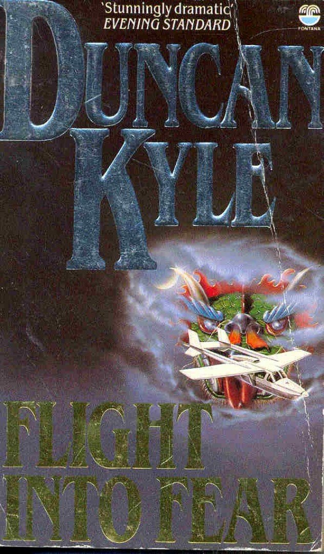 KYLE, DUNCAN - Flight into Fear [antikvár]