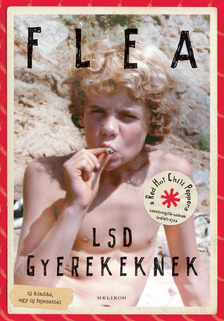 Flea - LSD gyerekeknek [eKönyv: epub, mobi]