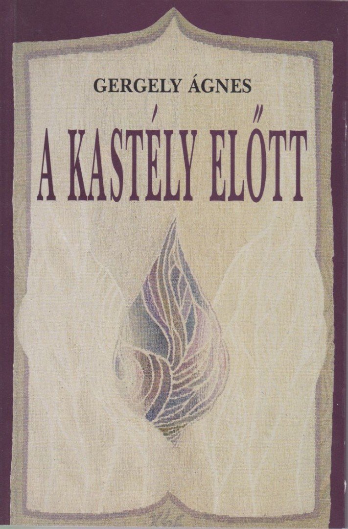 GERGELY ÁGNES - A kastély előtt [antikvár]