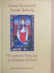 Klima László - Szent Orsolyától Iszaak Babelig [antikvár]