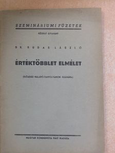 Dr. Rudas László - Értéktöbblet elmélet [antikvár]