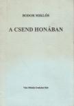 Bodor Miklós - A csend honában (dedikált) [antikvár]