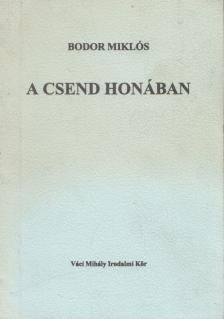 Bodor Miklós - A csend honában (dedikált) [antikvár]