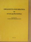 Dr. Gyuris Jenő - Organicus psychiatria az orvosi gyakorlatban [antikvár]