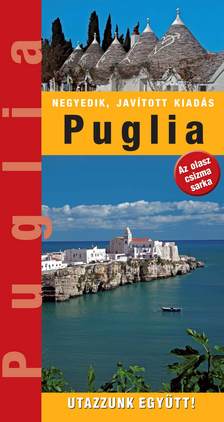 Katzler Ágnes-Kovács Éva-Marton Jenő - Puglia tartomány