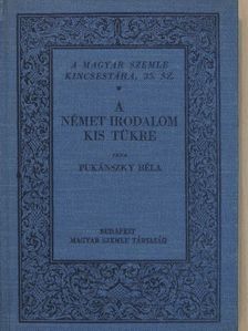Pukánszky Béla - A német irodalom kis tükre [antikvár]