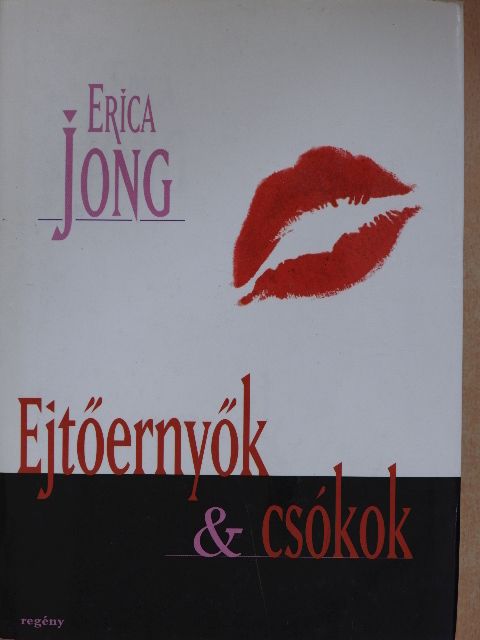 Erica Jong - Ejtőernyők & csókok [antikvár]