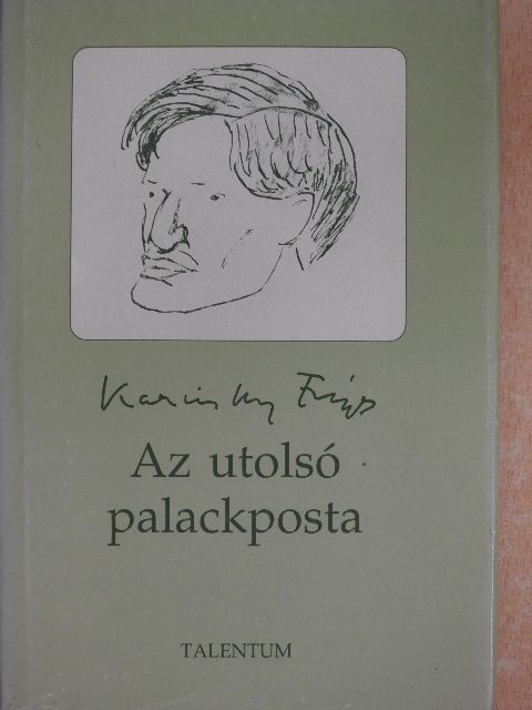 Karinthy Frigyes - Az utolsó palackposta [antikvár]
