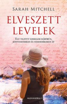 Sarah Mitchell - Elveszett levelek [antikvár]