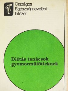 Diétás tanácsok gyomorműtötteknek [antikvár]