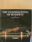 Dr. Horváth József - The floodlighting of Budapest [antikvár]