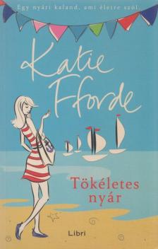 Katie Fforde - Tökéletes nyár [antikvár]