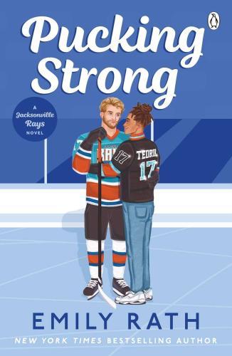 Emily Rath - Pucking Strong (Jacksonville Rays Series, Book 4)