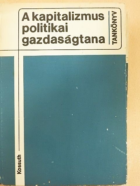 Bertóti László - A kapitalizmus politikai gazdaságtana [antikvár]