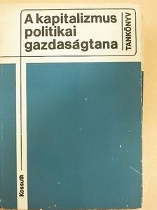 Bertóti László - A kapitalizmus politikai gazdaságtana [antikvár]