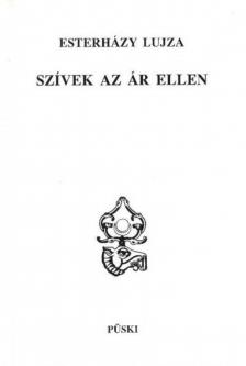 Esterházy Lujza - Szívek az ár ellen [antikvár]