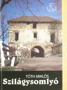 Tóth Miklós - Szilágysomlyó [antikvár]